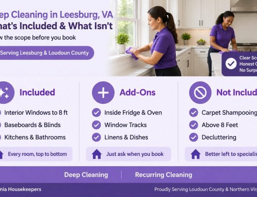 Deep Cleaning in Leesburg, VA: What’s Included & What Isn’t